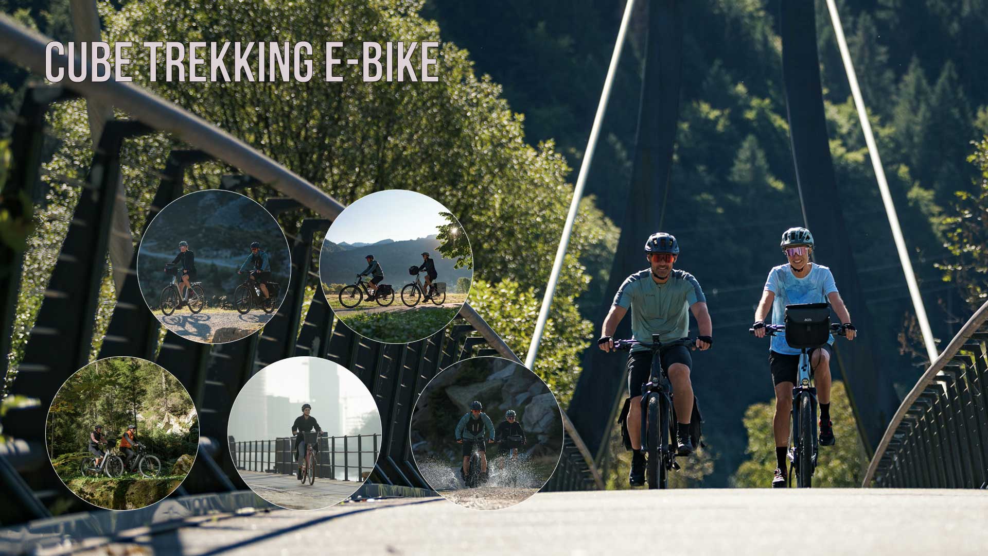 Si vede un collage di immagini intitolato Cube Trekking E-Bike. Vi sono raffigurati diversi ciclisti che attraversano paesaggi diversi.